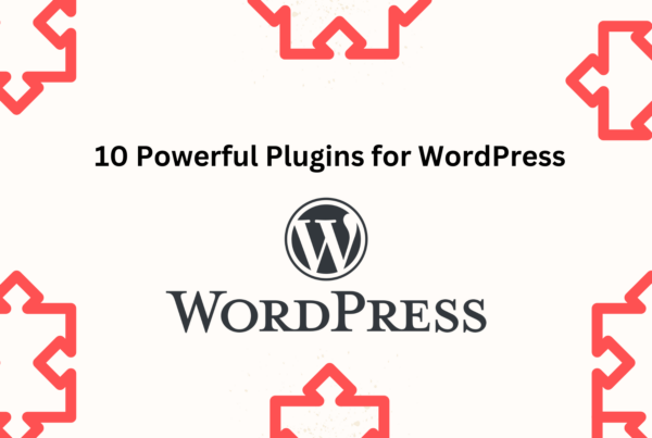 Powerful Plugins for WordPress